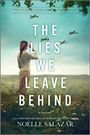 Noelle Salazar: The Lies We Leave Behind, Buch