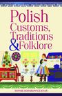 Sophie Hodorowicz Knab: Polish Customs, Traditions & Folklore, Buch