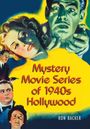 Ron Backer: Mystery Movie Series of 1940s Hollywood, Buch