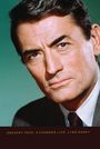 Lynn Haney: Gregory Peck: A Charmed Life, Buch