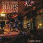 Daniel Root: New York Bars at Dawn, Buch