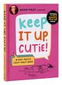 Anna Przy: Keep It Up, Cutie!, Buch
