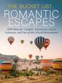 Kathryn Romeyn: The Bucket List Romantic Escapes, Buch