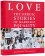 Frankie Frankeny: Love: The Heroic Stories of Marriage Equality, Buch