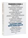 Buchtitel: "Fashion Icons 2". Namen: Fern Mallis, Valentino Garavani, u.a. "Fashion Lives with Fern Mallis". Vorwort: Ashley Graham.