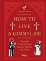 „DR ROBERT KEIM. HOW TO LIVE A GOOD LIFE. Timeless Wisdom from Saints, Monks and Nuns.“ Zwei Mönchsfiguren.