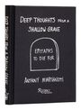 Buchdeckel mit dem Titel "Deep Thoughts from a Shallow Grave", Autor Anthony Martignetti, Verlag Rizzoli Universe.