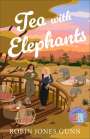 Robin Jones Gunn: Tea with Elephants, Buch
