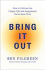 Ben Pilgreen: Bring It Out, Buch