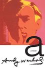 Andy Warhol: A: A Novel, Buch