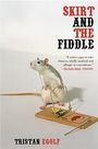 Cover von "Skirt and the Fiddle" von Tristan Egolf. Eine Ratte steht auf einer Mausefalle.