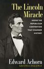 Edward Achorn: The Lincoln Miracle, Buch