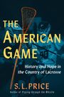 S. L. Price: The American Game, Buch