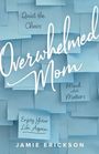 Jamie Erickson: Overwhelmed Mom, Buch