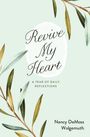 Nancy Demoss Wolgemuth: Revive My Heart, Buch