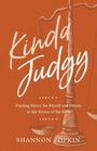 Shannon Popkin: Kinda Judgy, Buch