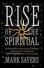 „RISE OF THE SPIRITUAL“ von Mark Sayers. Schwarzer Hintergrund, braune Sonne im Zentrum.