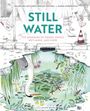 „Still Water. The Wonders of Ponds, Pools, Wetlands, and More“. Illustration von Teich mit Pflanzen und Tieren.