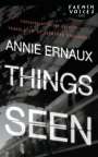 Annie Ernaux: Things Seen, Buch