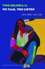 Vine Deloria Jr: We Talk, You Listen, Buch