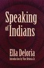 Ella Cara Deloria: Speaking of Indians, Buch