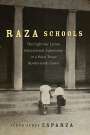 Jesus Jesse Esparza: Raza Schools, Buch