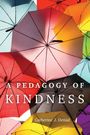 Catherine J Denial: A Pedagogy of Kindness, Buch