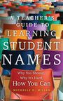 Michelle D. Miller: A Teacher's Guide to Learning Student Names, Buch