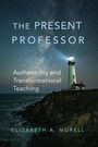 Elizabeth A. Norell: The Present Professor, Buch