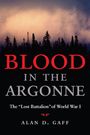 Alan D. Gaff: Blood in the Argonne, Buch