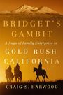 Craig S Harwood: Bridget's Gambit, Buch