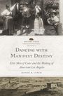 Daniel B. Lynch: Dancing with Manifest Destiny Volume 10, Buch