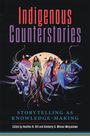 Text: "Indigenous Counterstories. Storytelling as Knowledge-Making. Edited by Heather N. Hill and Kimberly G. Wieser-Weryackwe."  
Illustration: Vier Personen auf Pferden vor einem dekorativen Hintergrund.