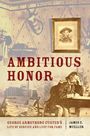 „AMBITIOUS HONOR“ in großer Schrift. Darunter ein Uniformierter, der am Tisch nachdenklich sitzt, umgeben von Büchern.