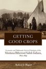Robert J. Bigart: Getting Good Crops, Buch