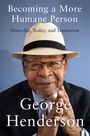 George Henderson: Becoming a More Humane Person, Buch