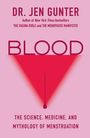 Jen Gunter: Blood: The Science, Medicine, and Mythology of Menstruation, Buch