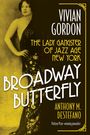 "Vivian Gordon: The Lady Gangster of Jazz Age New York. Broadway Butterfly. Anthony M. DeStefano. Gelbe Töne, Frau im Kleid."