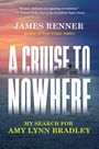„A Cruise to Nowhere: My Search for Amy Lynn Bradley“ von James Renner. Ein Schiff fährt in den Sonnenuntergang.