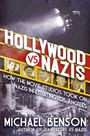 Michael Benson: Hollywood vs. Nazis, Buch