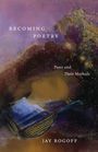Jay Rogoff: Becoming Poetry, Buch