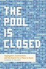 Hannah S Palmer: The Pool Is Closed, Buch