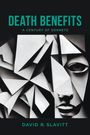 David R Slavitt: Death Benefits, Buch