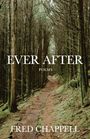 Fred Chappell: Ever After, Buch