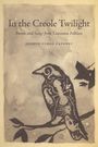 Joshua Clegg Caffery: In the Creole Twilight, Buch