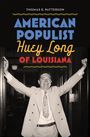 Thomas E Patterson: American Populist, Buch