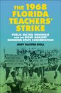 Jody Baxter Noll: The 1968 Florida Teachers' Strike, Buch