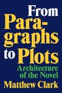 Matthew Clark: From Paragraphs to Plots, Buch