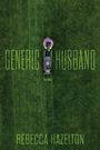 Rebecca Hazelton: Generic Husband, Buch