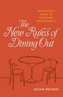 Adam Reiner: The New Rules of Dining Out, Buch